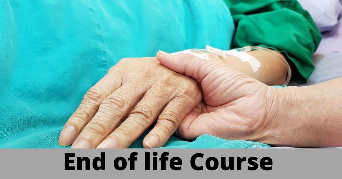 End of life Course