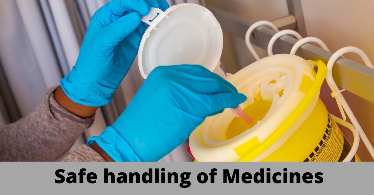 Safe handling of Medicines