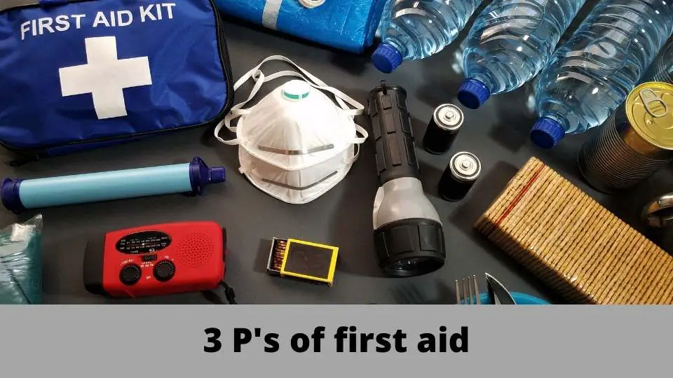 3 P's of first aid