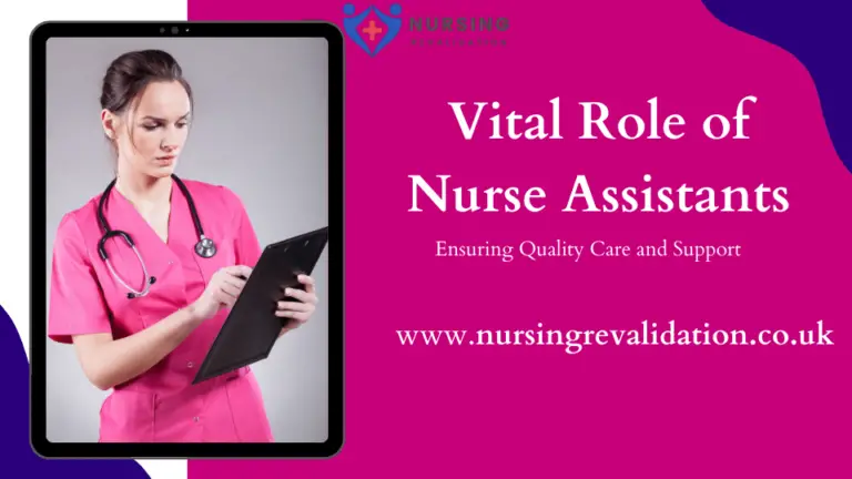 The Vital Role Of Nurse Assistants Nursing Revalidation