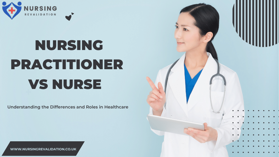 Nursing Practitioner vs Nurse