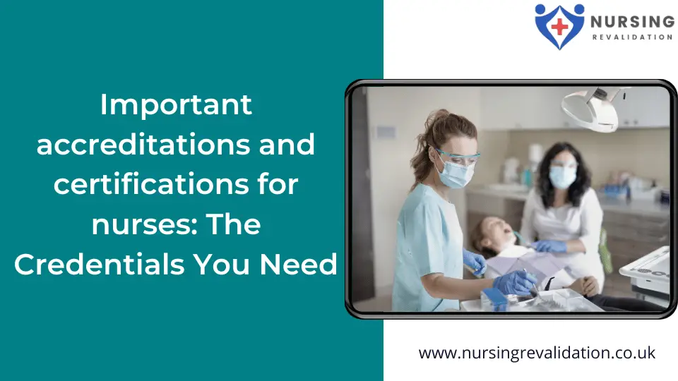 Important accreditations and certifications for nurses