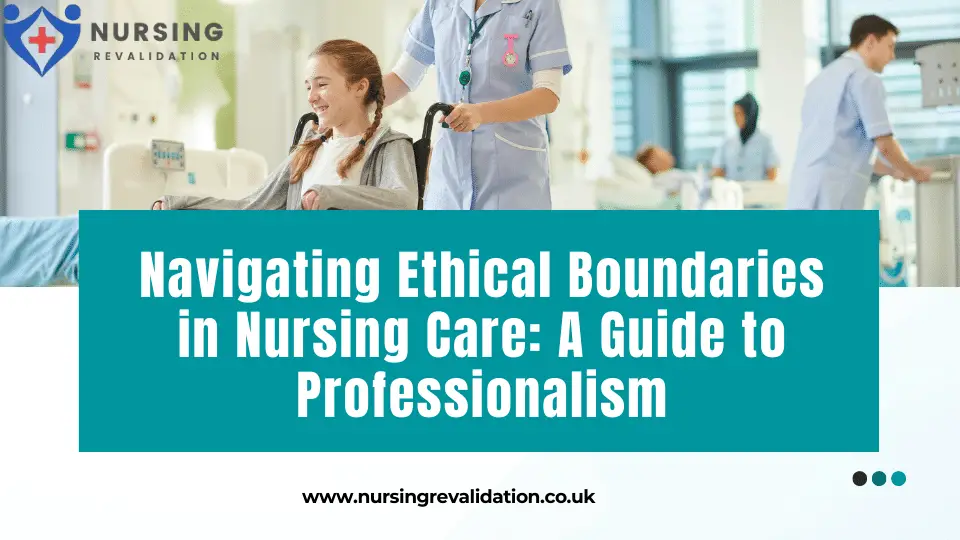 Managing professional boundaries as a nurse