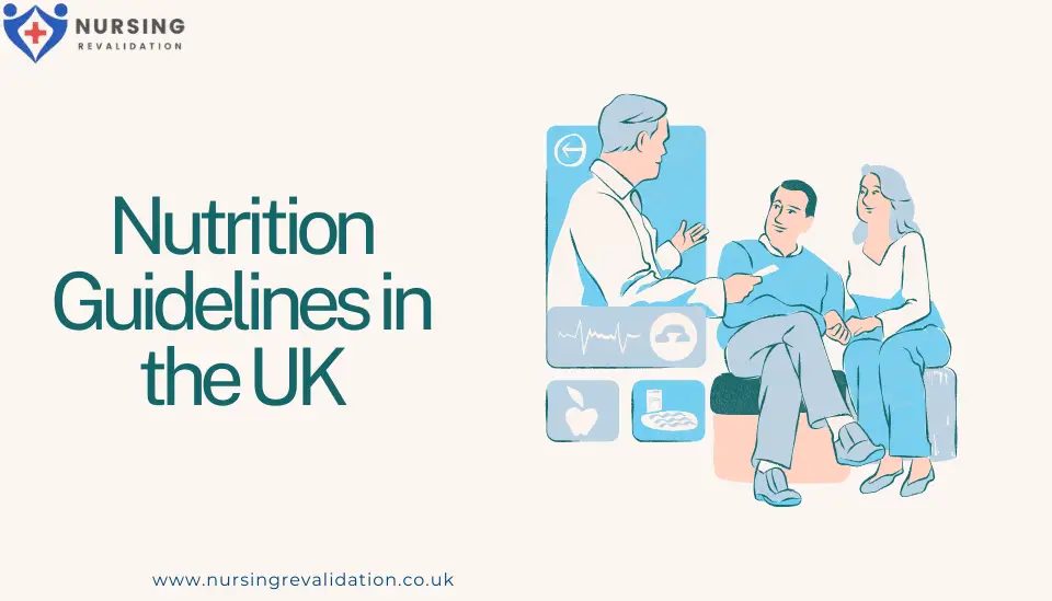 Nutrition Guidelines in the UK