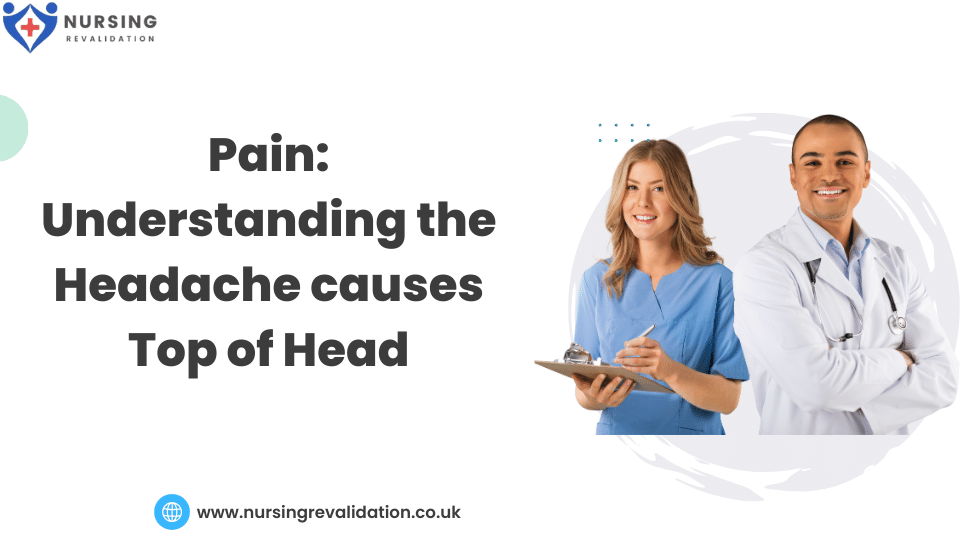 Headache causes Top of Head
