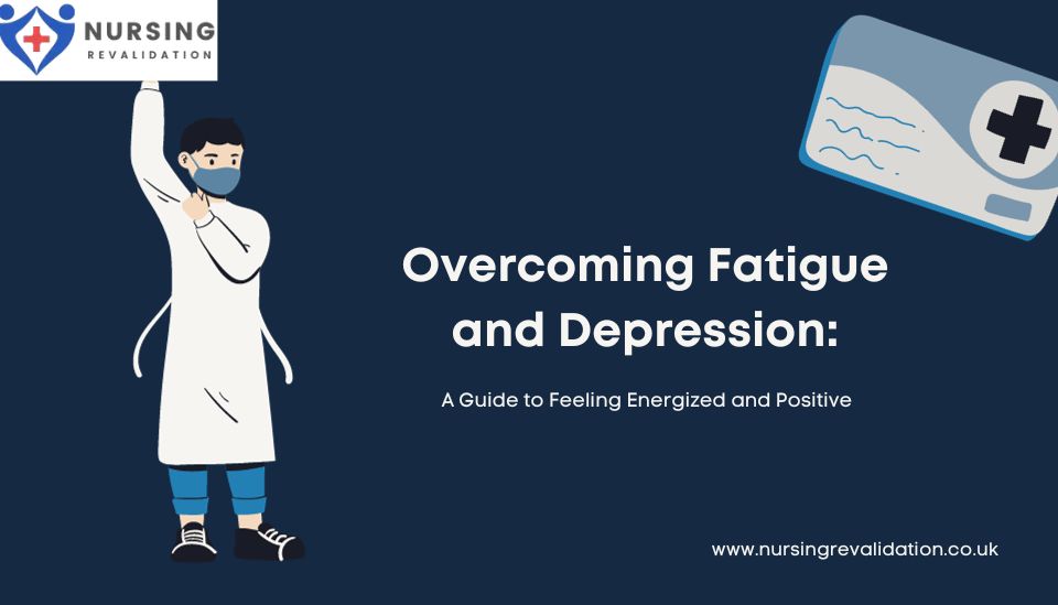 Overcoming Fatigue and Depression