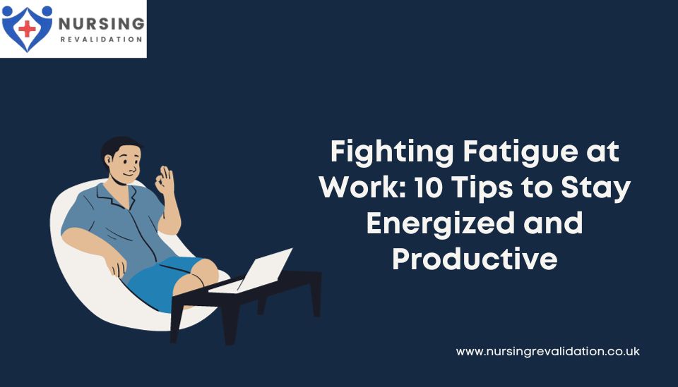 Fighting Fatigue at Work