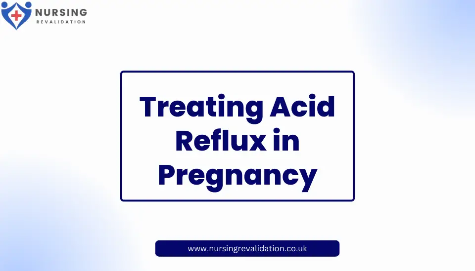 Treating Acid Reflux in Pregnancy