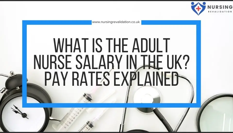 Adult Nurse Salary in the UK