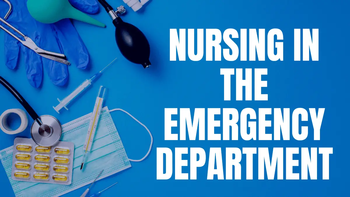 Nursing in the Emergency Department