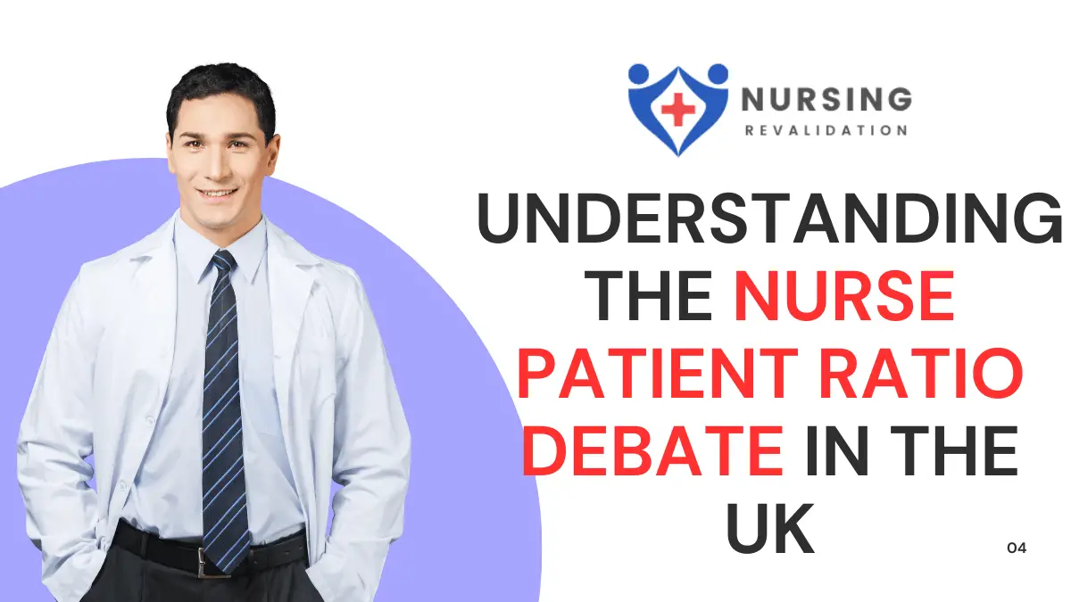 Understanding the Nurse Patient Ratio Debate in the UK