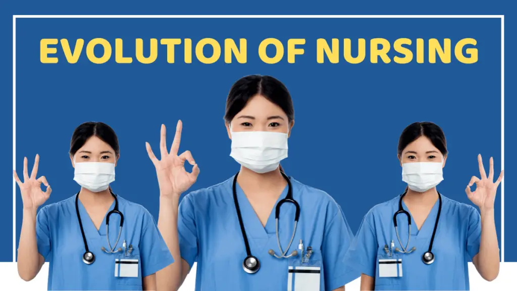 The Evolution of Nursing