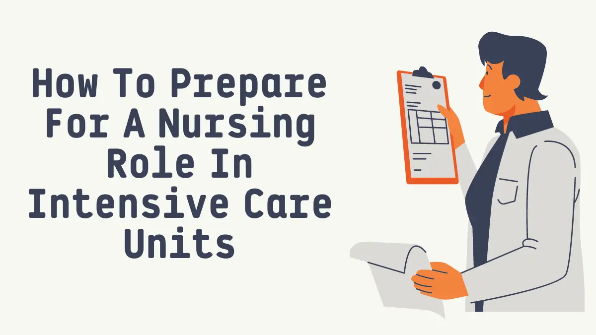 How to Prepare for a Nursing Role in Intensive Care Units