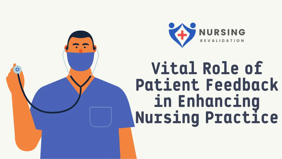 Vital Role of Patient Feedback in Enhancing Nursing Practice