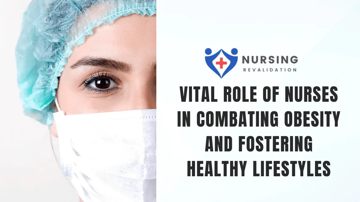 Vital Role of Nurses in Combating Obesity and Fostering Healthy Lifestyles