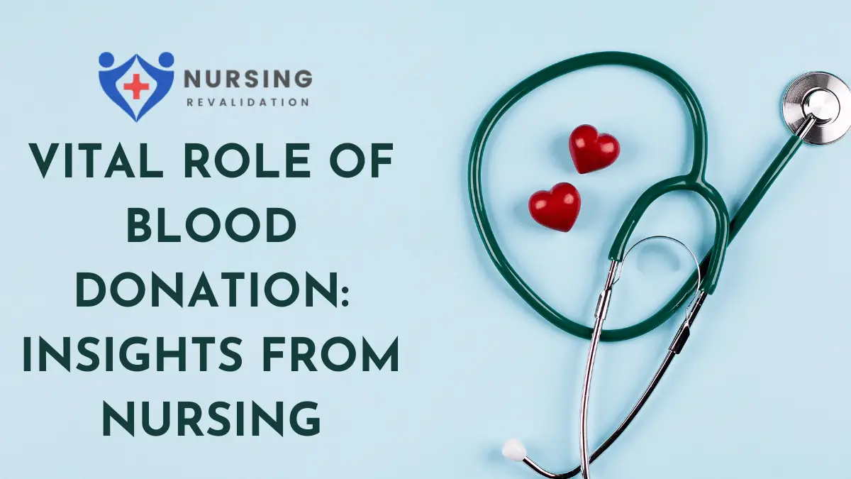 Vital Role of Blood Donation: Insights from Nursing