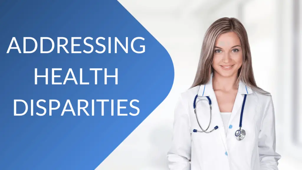 Addressing Health Disparities