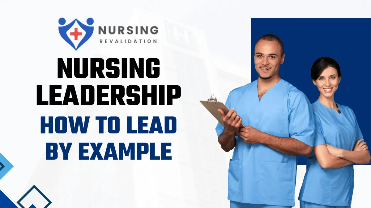Nursing Leadership: How to Lead by Example