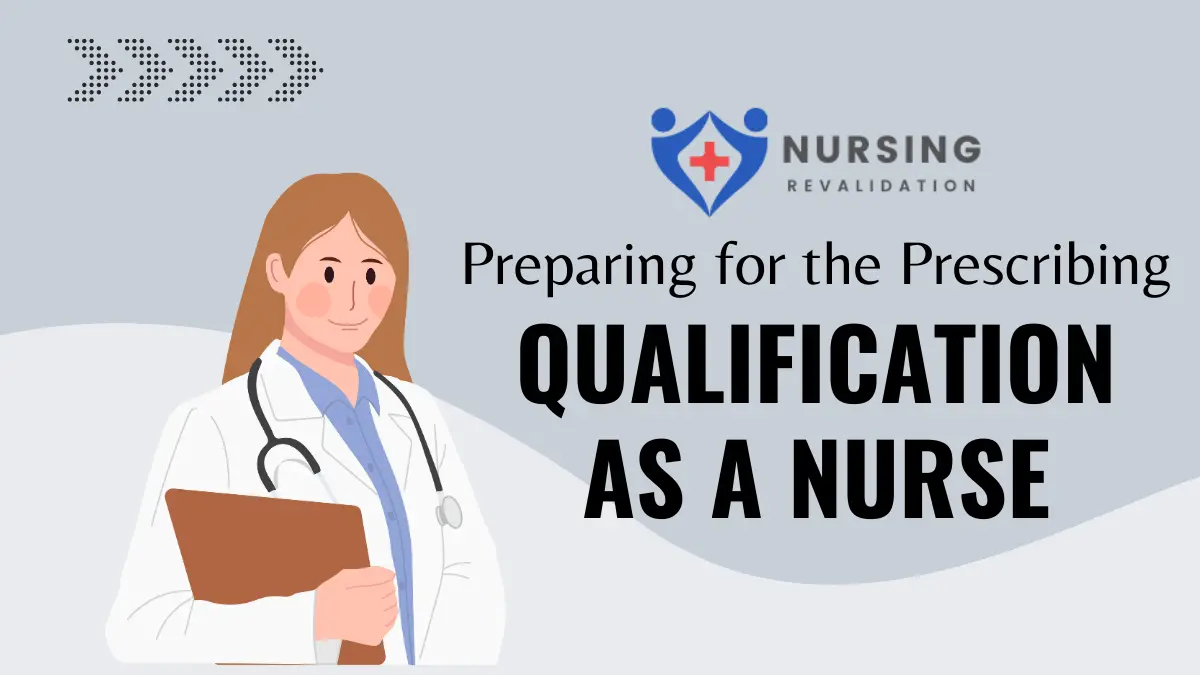 Preparing for the Prescribing Qualification as a Nurse