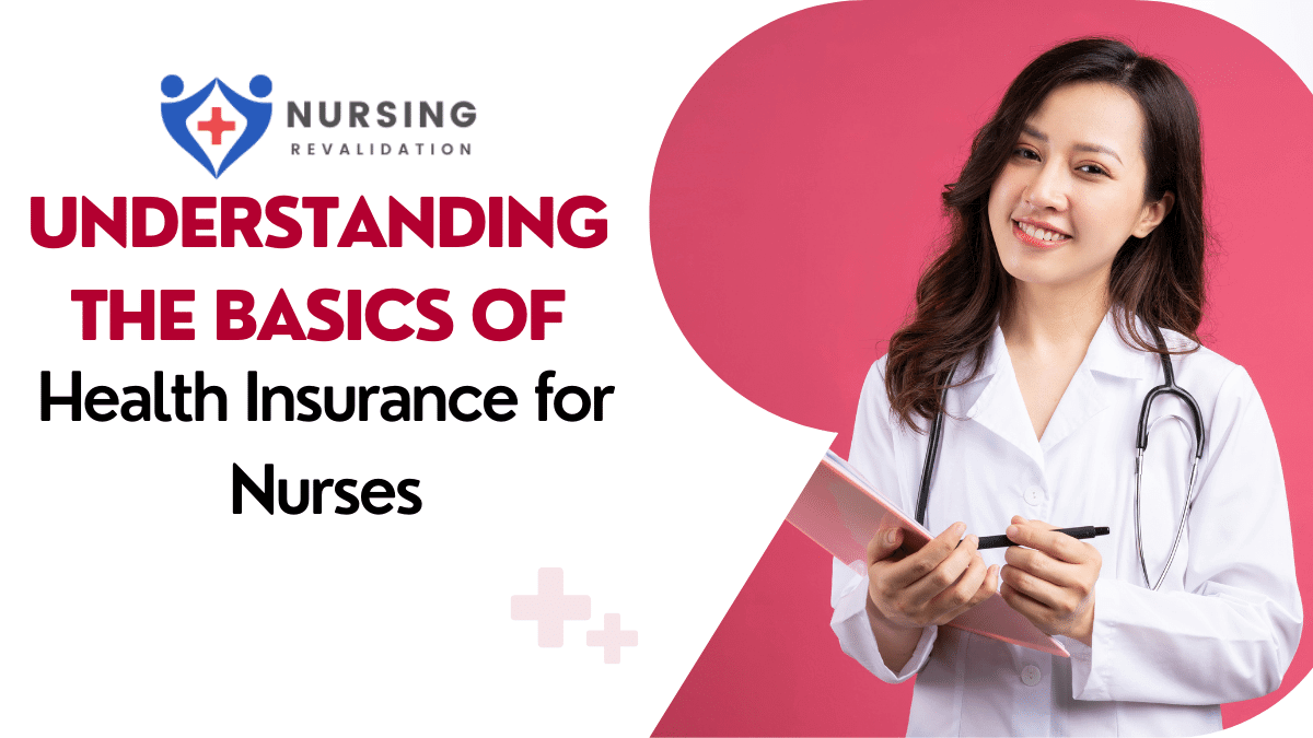 Understanding the Basics of Health Insurance for Nurses