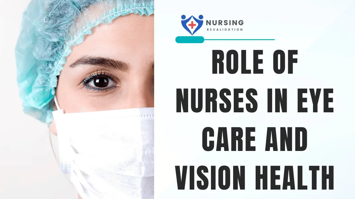 Role of Nurses in Eye Care and Vision Health