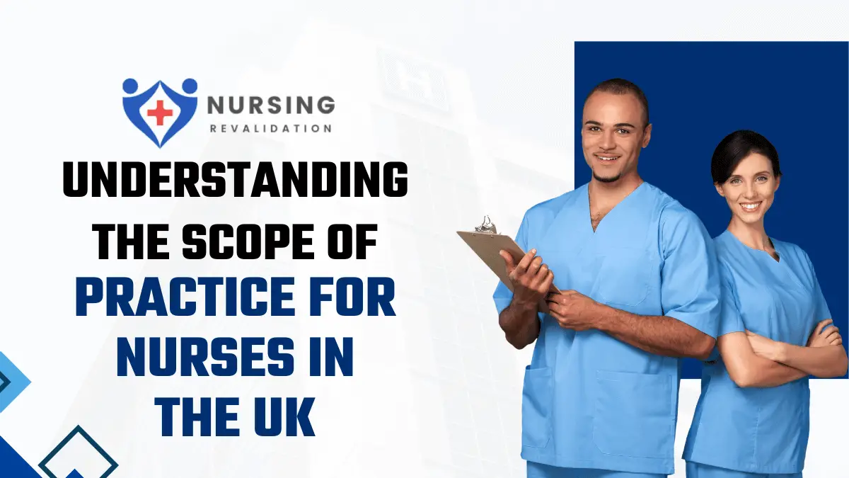 Understanding the Scope of Practice for Nurses in the UK