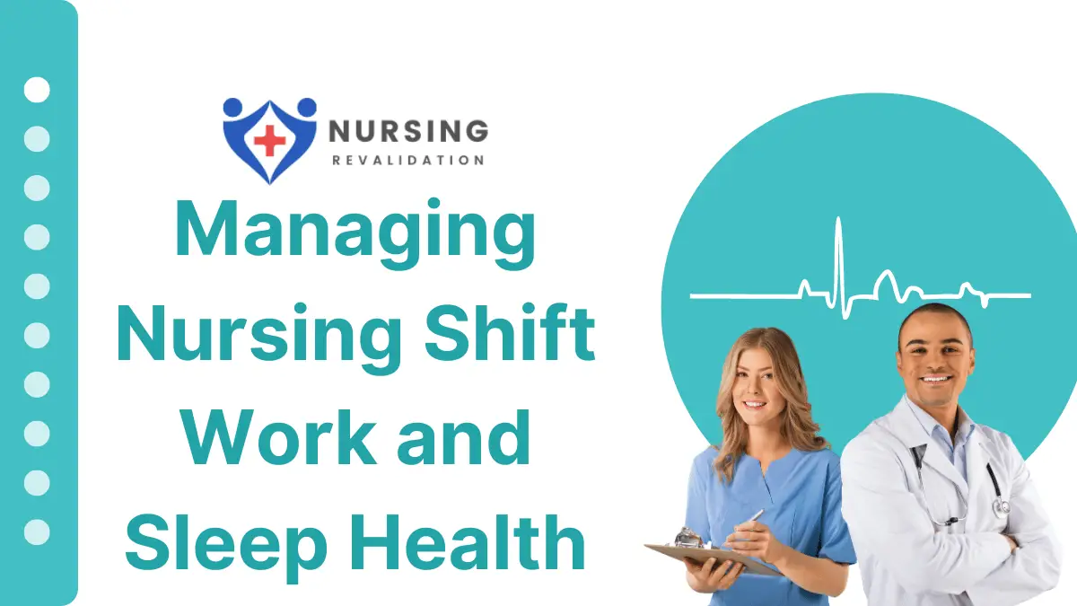 Managing Nursing Shift Work and Sleep Health