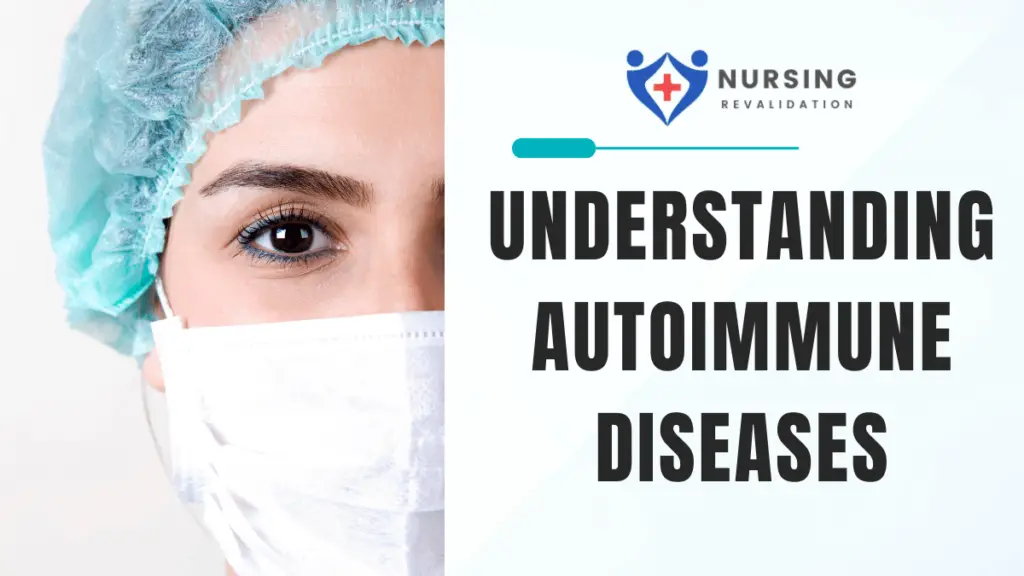 Understanding Autoimmune Diseases