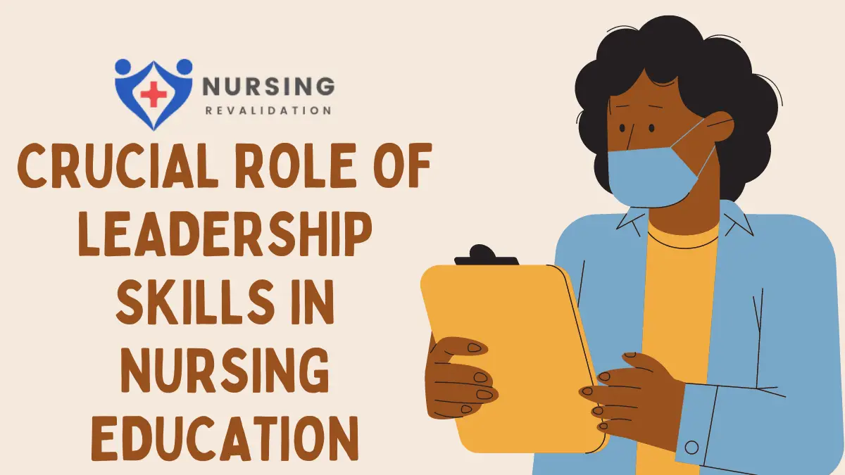 Crucial Role of Leadership Skills in Nursing Education