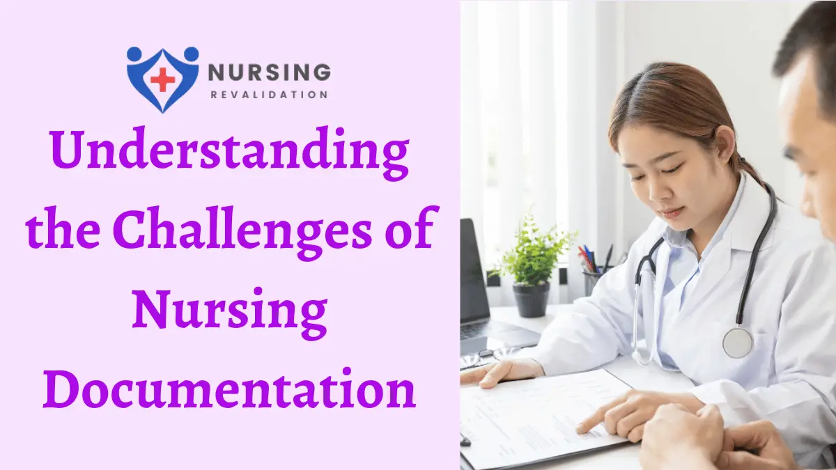 Understanding the Challenges of Nursing Documentation