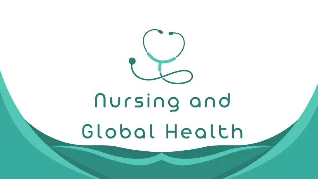 Nursing and Global Health