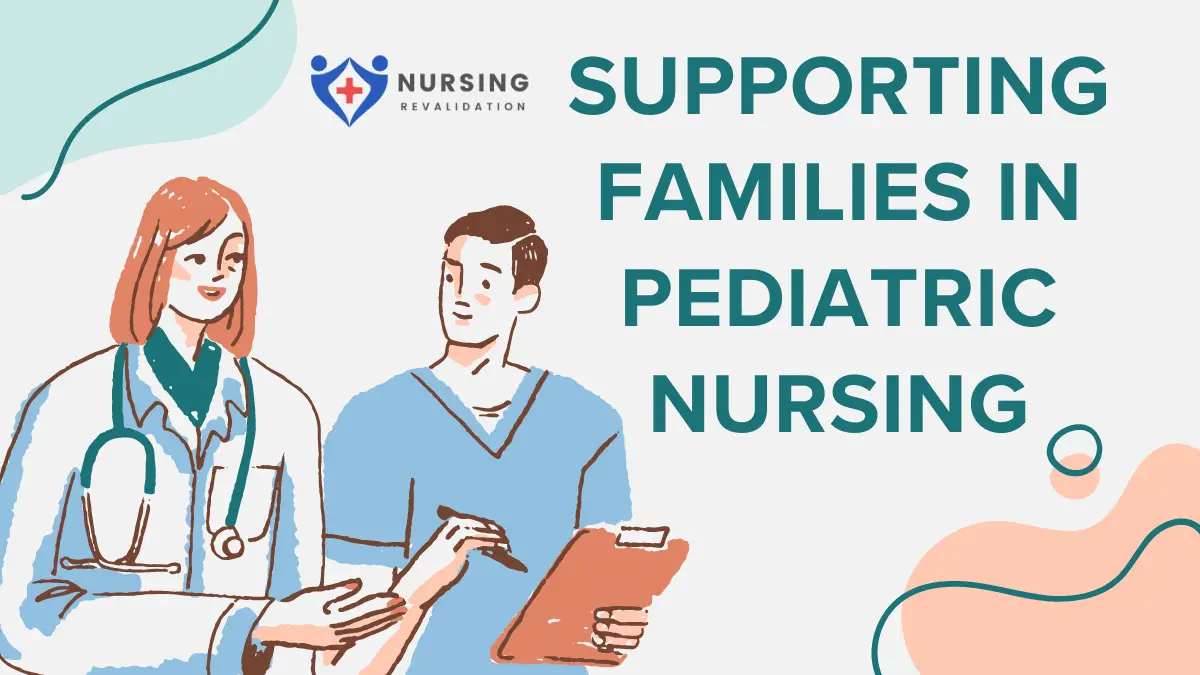 Supporting Families in Pediatric Nursing