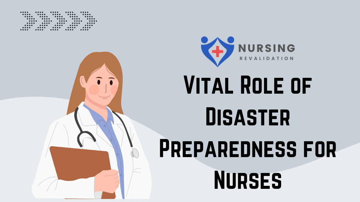 Vital Role of Disaster Preparedness for Nurses