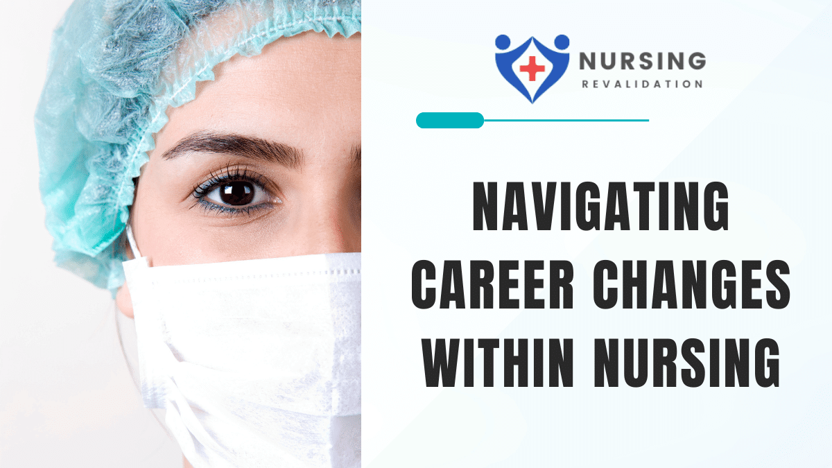 Navigating Career Changes Within Nursing