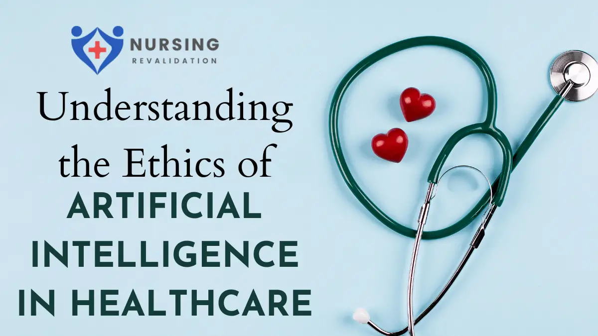 Understanding the Ethics of Artificial Intelligence in Healthcare