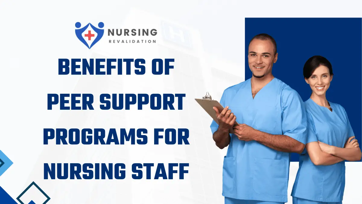 Benefits of Peer Support Programs for Nursing Staff