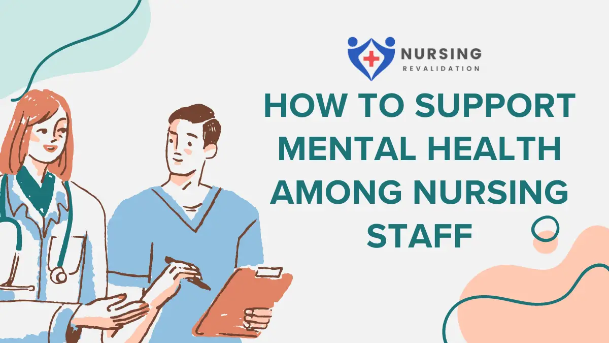 How to Support Mental Health Among Nursing Staff