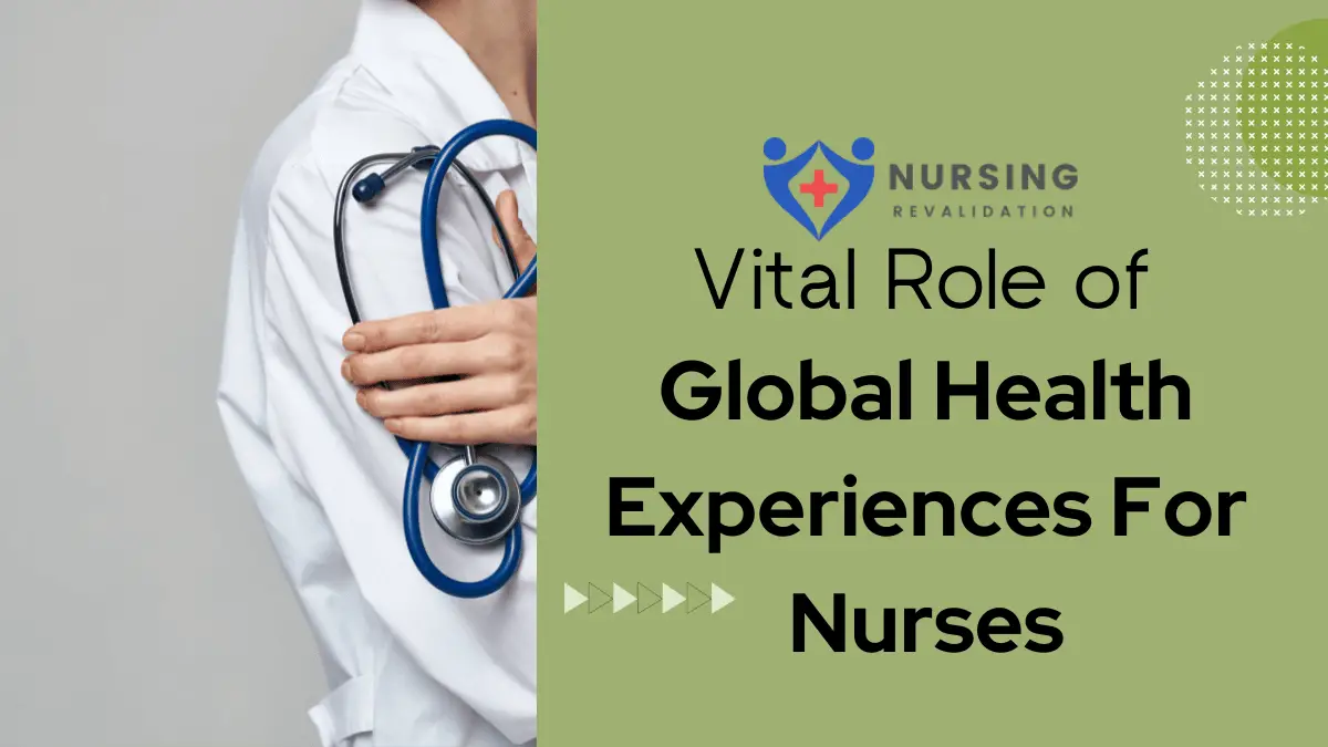 Vital Role of Global Health Experiences For Nurses