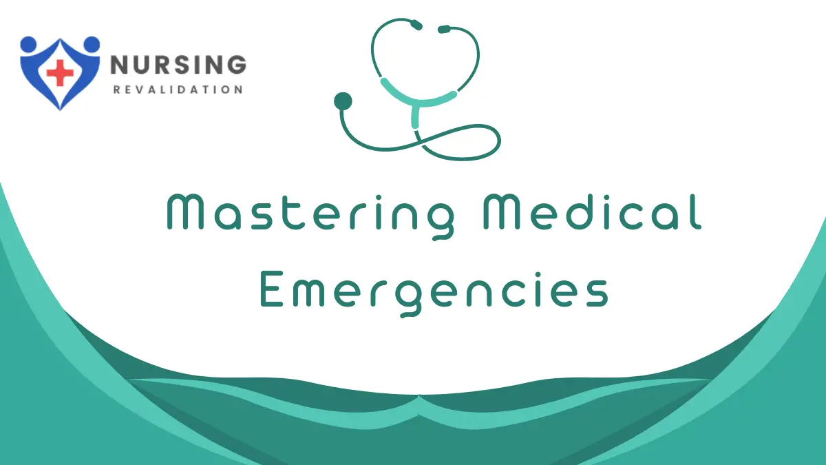 Mastering Medical Emergencies