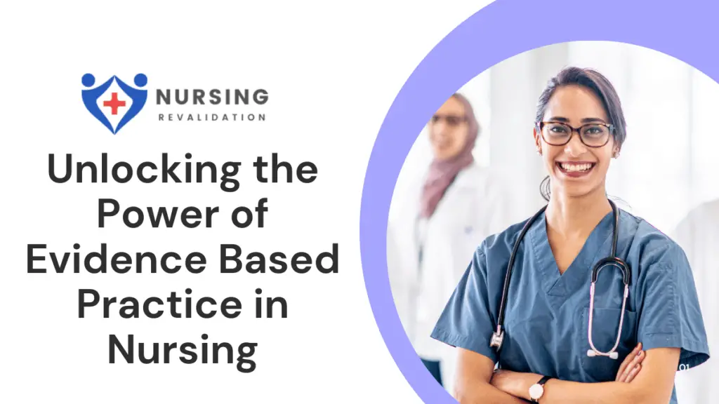 Unlocking the Power of Evidence Based Practice in Nursing