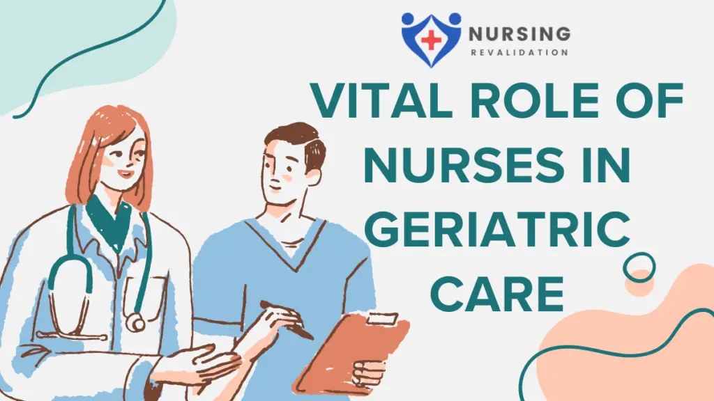 Vital Role of Nurses in Geriatric Care