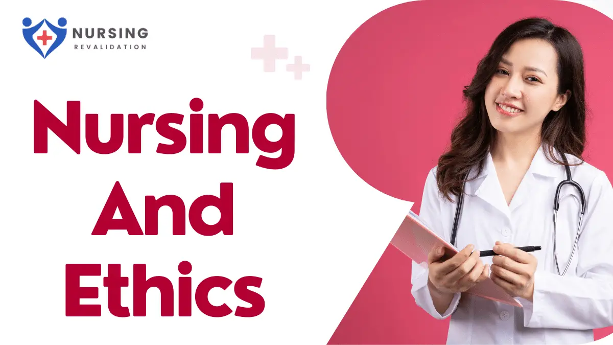 Nursing and Ethics