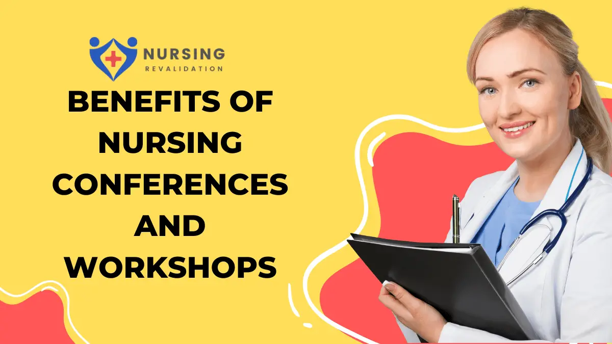 Benefits of Nursing Conferences and Workshops
