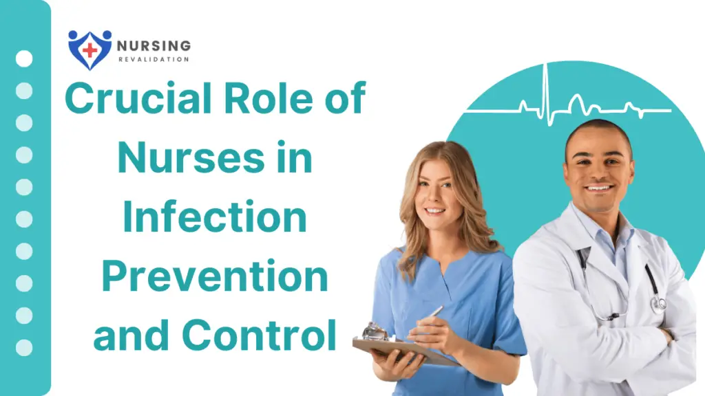 Crucial Role of Nurses in Infection Prevention and Control