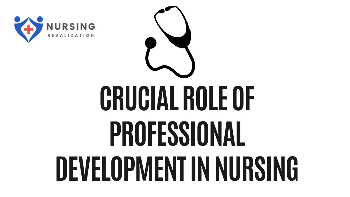 Crucial Role of Professional Development in Nursing