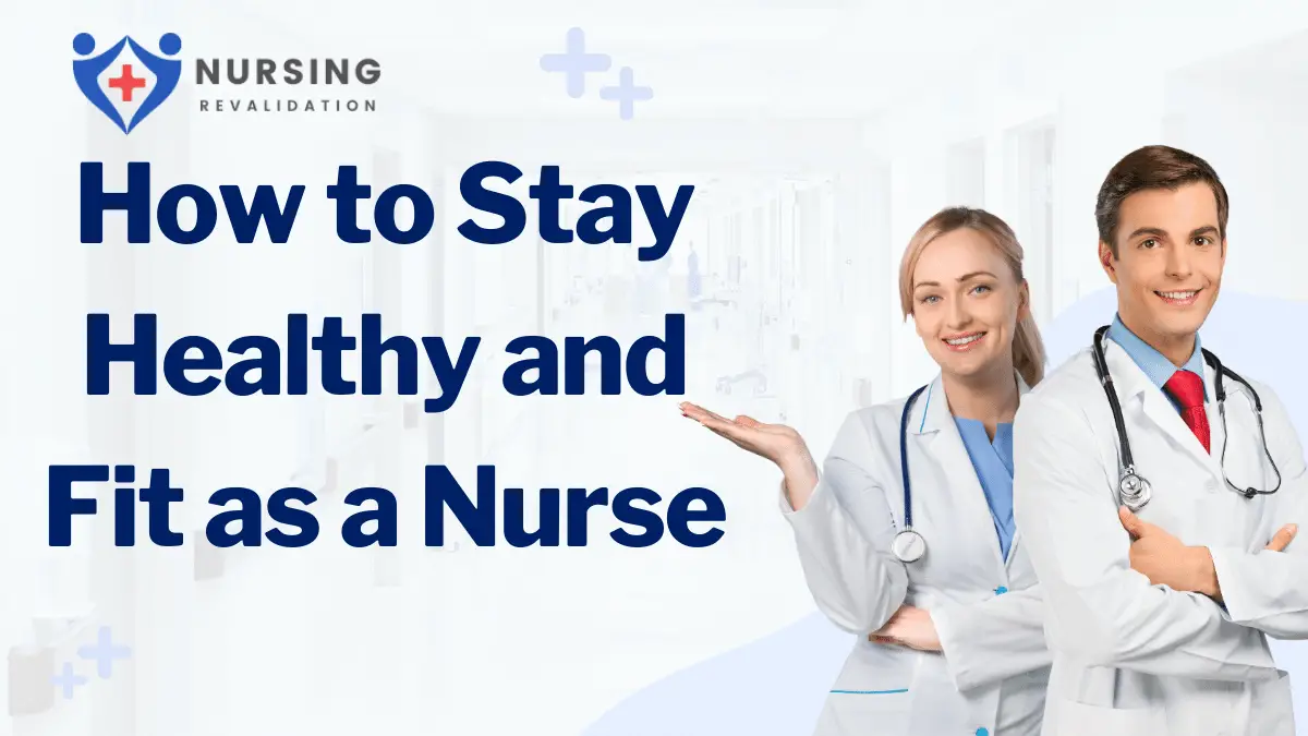How to Stay Healthy and Fit as a Nurse