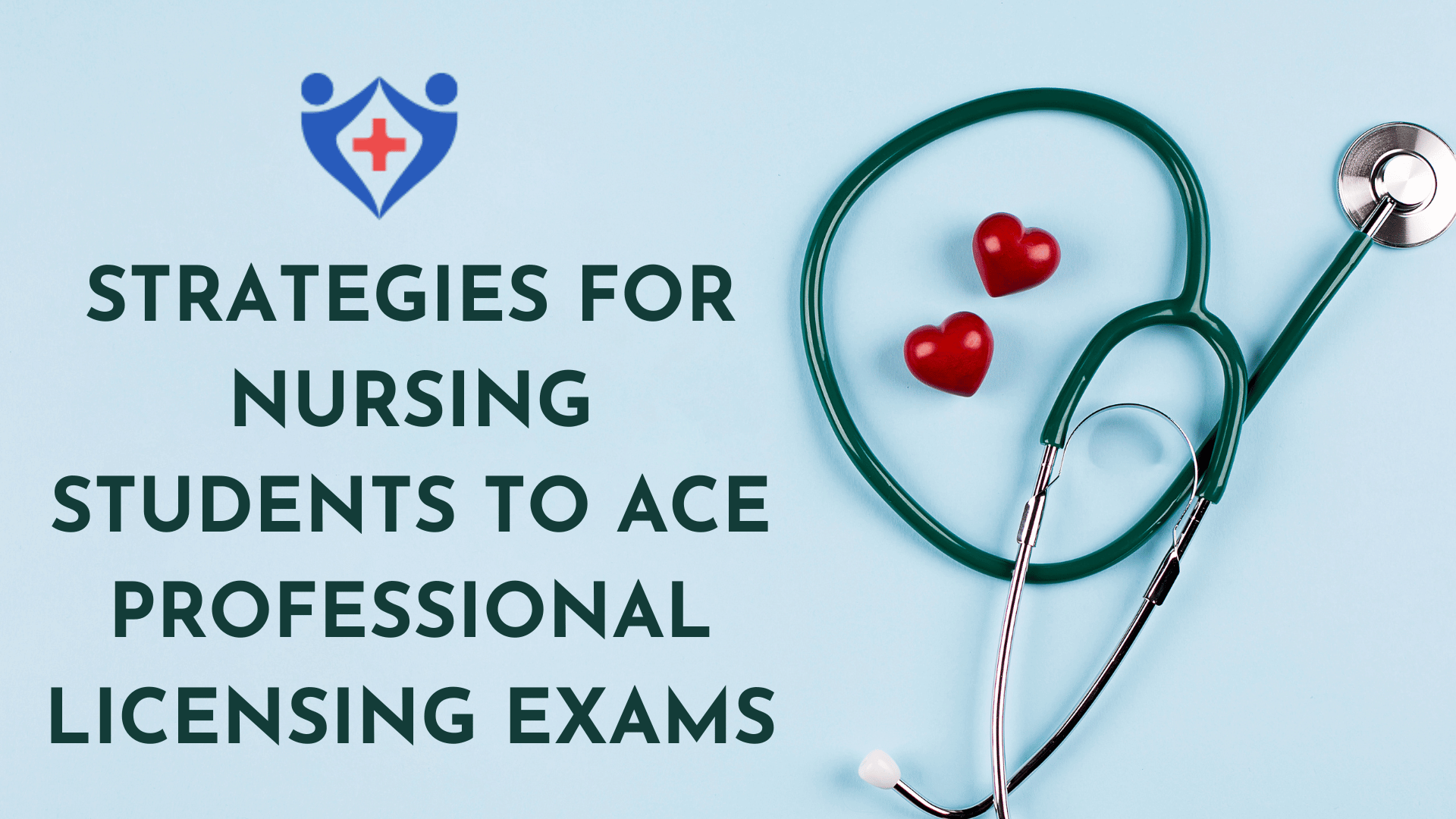 Strategies for Nursing Students to Ace Professional Licensing Exams