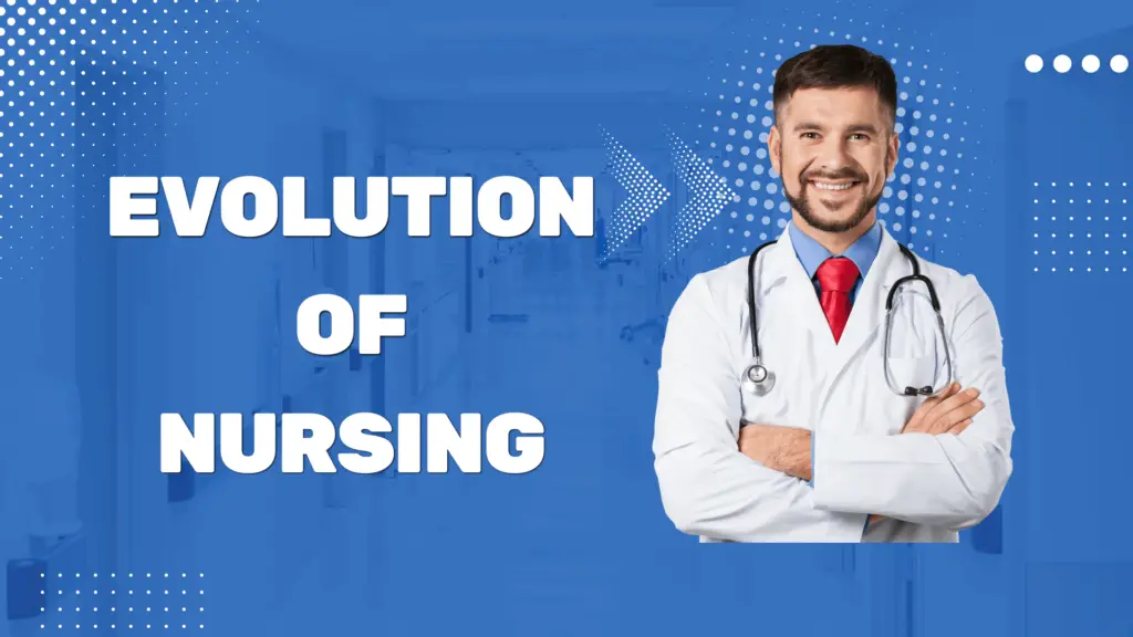 Evolution of Nursing