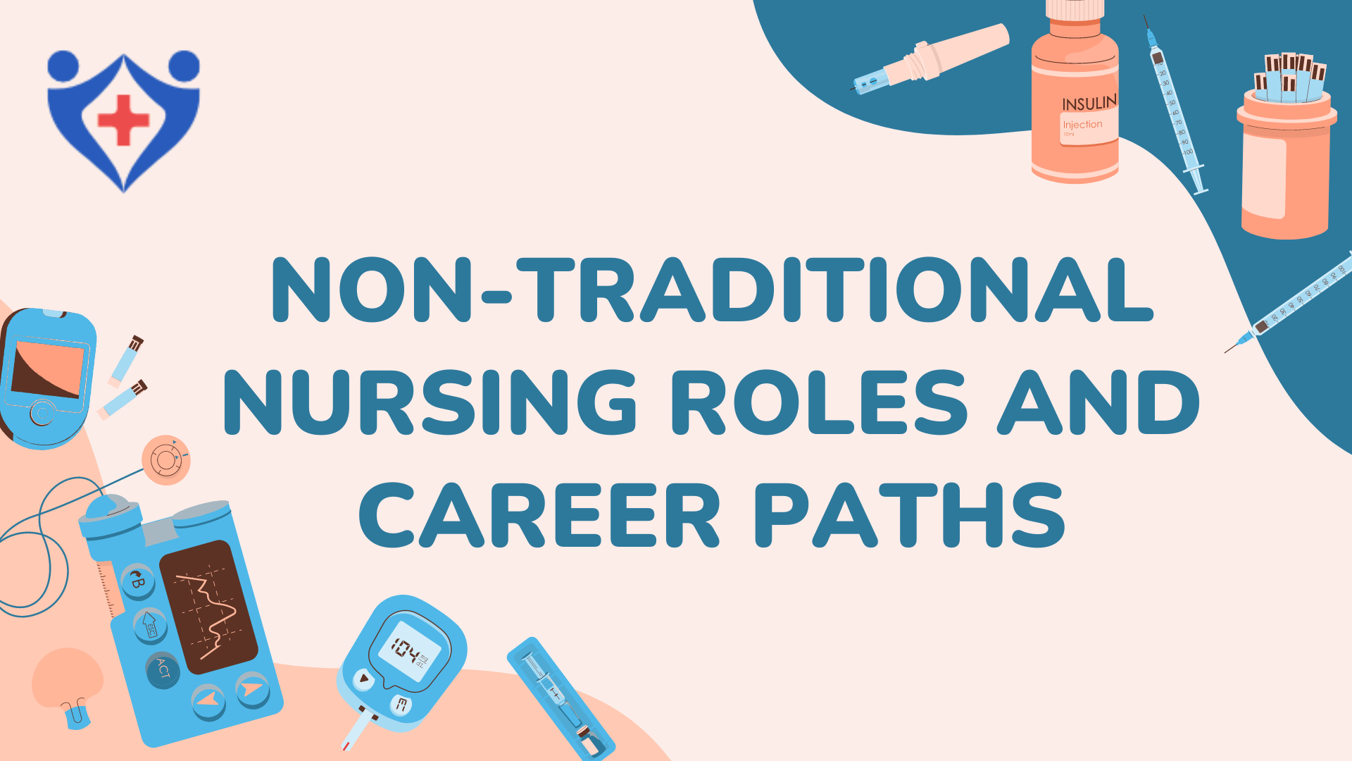 Non-Traditional Nursing Roles and Career Paths