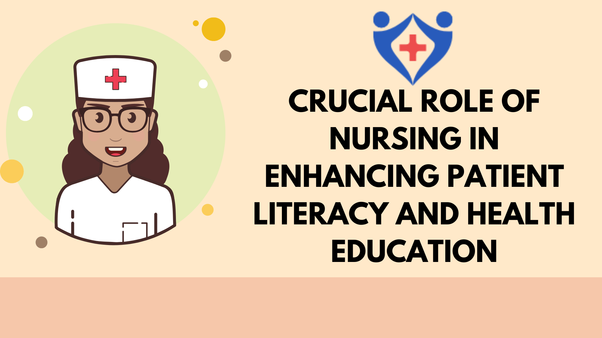 Crucial Role of Nursing in Enhancing Patient Literacy and Health Education